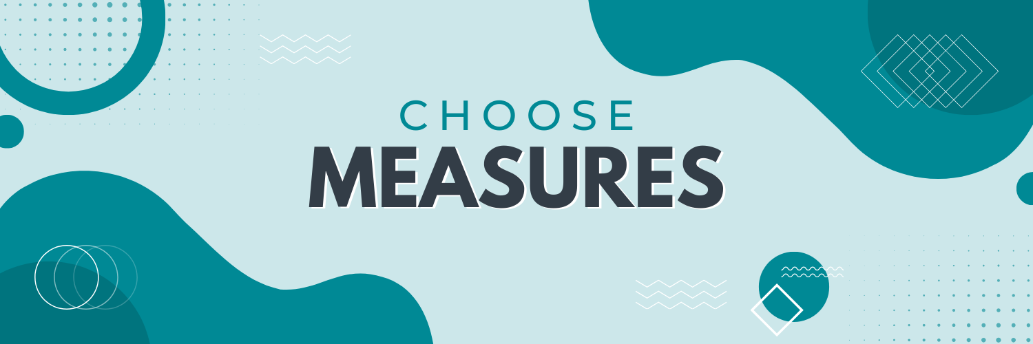 Choose measures